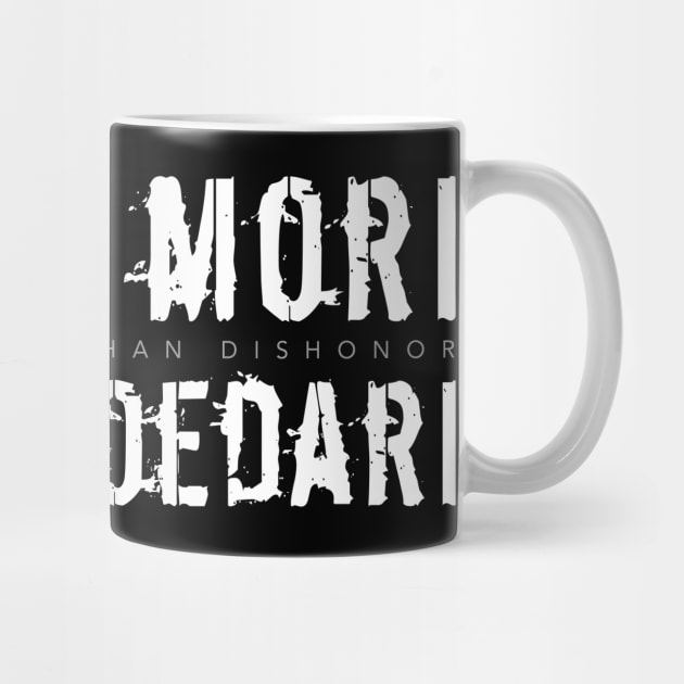 Latin Inspirational Quote: Malo mori quam foedari (Death rather than dishonor) by Elvdant